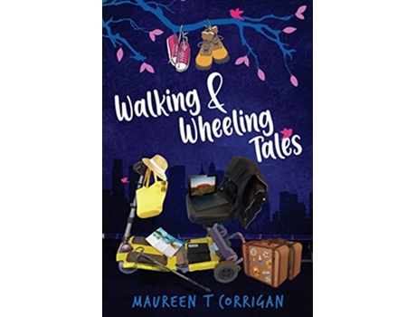 Livro Walking and Wheeling Tales de Maureen T Corrigan (Inglês)
