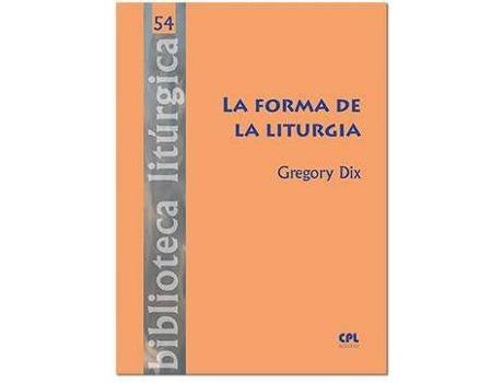 Livro La Forma De La Liturgia de Gregory Dix (Espanhol)
