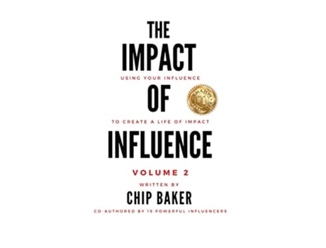 Livro The Impact Of Influence Volume 2 de Chip Baker (Inglês)