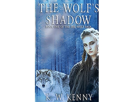 Livro The Wolfs Shadow de K W Kenny (Inglês)