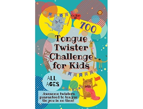 Livro Tongue Twister Challenge for Kids 700 Awesome Twisters Guaranteed to Tongue Tie You in No Time de Laughing Lion (Inglês)