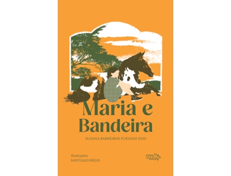 Livro Maria E Bandeira De Susana Barreiros Furtado Dias (português Do Brasil)