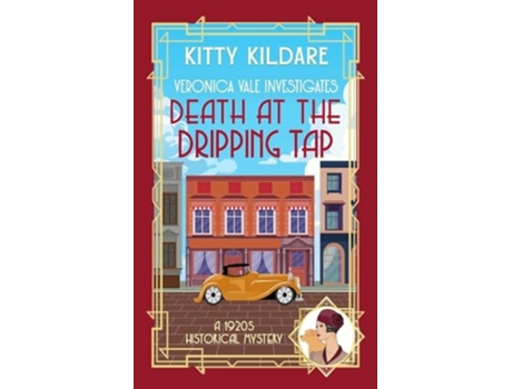 Livro Death at the Dripping Tap A 1920s Historical Mystery de Kitty Kildare (Inglês)