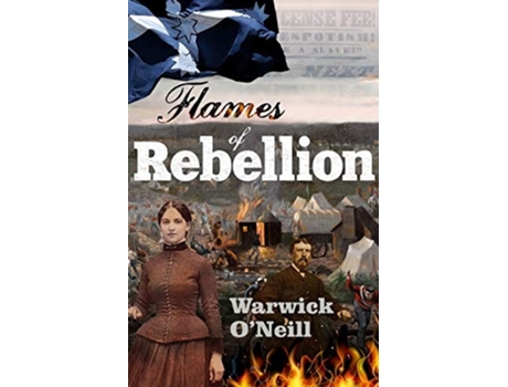 Livro Flames of Rebellion de Warwick O'Neill (Inglês)