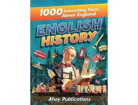 Livro English History 1000 Interesting Facts About England de Ahoy Publications (Inglês - Capa Dura)