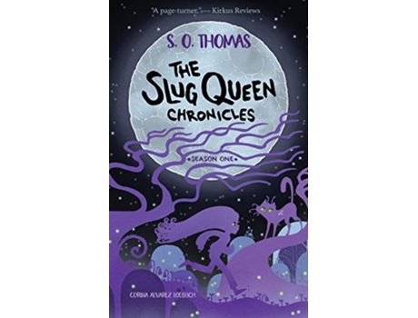 Livro The Slug Queen Chronicles Season One de S O Thomas (Inglês)