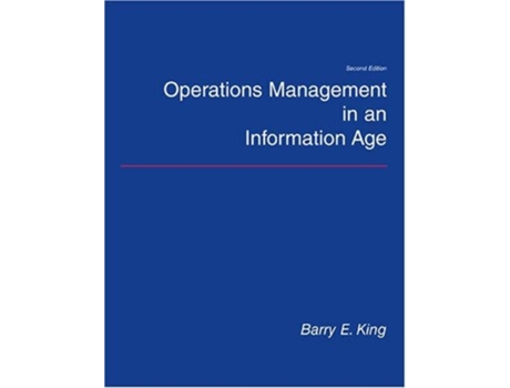 Livro Operations Management in an Information Age de Barry E King (Inglês)