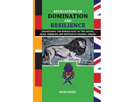 Livro Revelations Of Dominance And Resilience De Wazi Apoh (inglês)