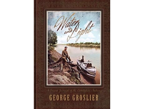 Livro Water and Light A Travel Journal of the Cambodian Mekong de George Groslier (Inglês)