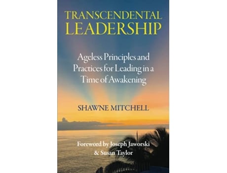 Livro Transcendental Leadership Ageless Principles and Practices for Leading in a Time of Awakening de Shawne Mitchell (Inglês)