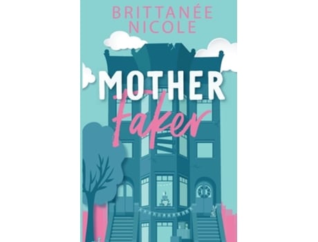 Livro Mother Faker de Brittanee Nicole (Inglês)