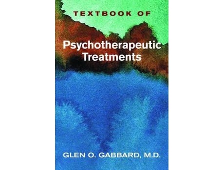 Livro Textbook of Psychotherapeutic Treatments de Edited By Glen O Gabbard (Inglês - Capa Dura)