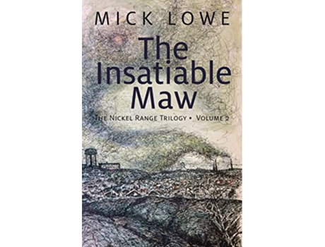 Livro Insatiable Maw de Mick Lowe (Inglês)