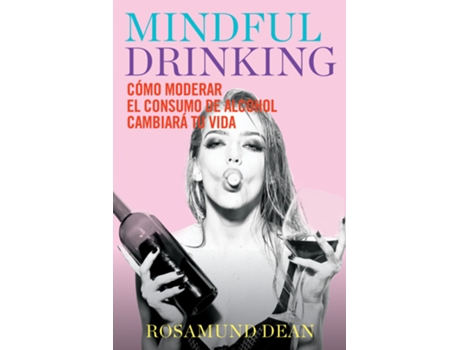 DEL LINCE - Livro Mindful Drinking de Rosamund Dean (Espanhol) Livro Mindful Drinking de Rosamund Dean (Espanhol)