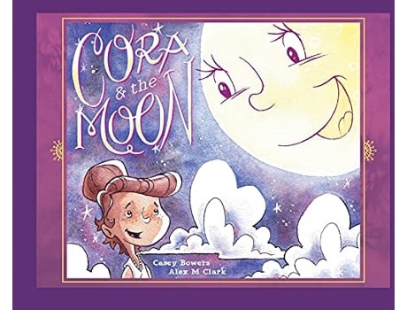 Livro Cora and the Moon de Casey Bowers (Inglês)