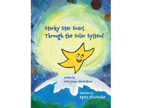 Livro Starky Star Soars Through the Solar System! de Maryann McMahon (Inglês)