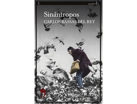 Livro Sinántropos de Bassas, Carlos (Castelhano)