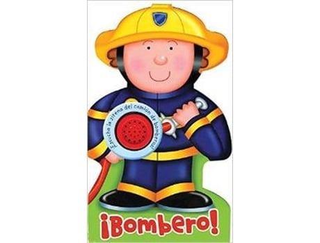 Livro Bombero! Escucha La Sirena Del Camion De Bomberos de AaVv (Espanhol)