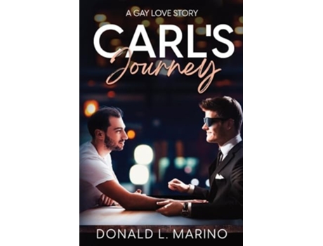 Livro Carls Journey A Gay Love Story de Donald L Marino (Inglês)