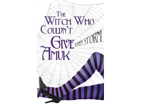 Livro The Witch Who Couldnt Give Amuck de Raven Storm (Inglês)