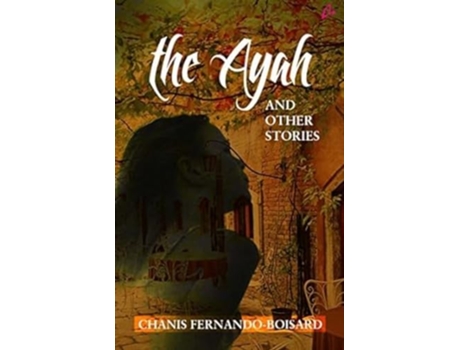 Livro Ayah and Other Stories de Fernando-Boisard e Chanis (Inglês)
