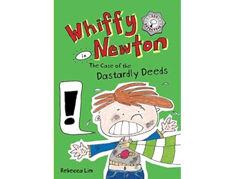 Livro Whiffy Newton in The Case of the Dastardly Deeds Rebecca Lim (Inglês)