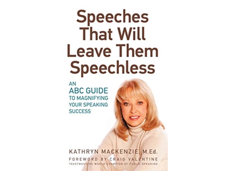 Livro Speeches That Will Leave Them Speechless An ABC Guide to Magnifying Your Speaking Success de Kathryn MacKenzie (Inglês)