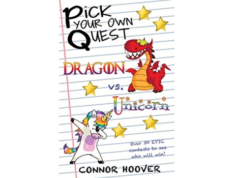 Livro Pick Your Own Quest Dragon vs Unicorn de Connor Hoover (Inglês)