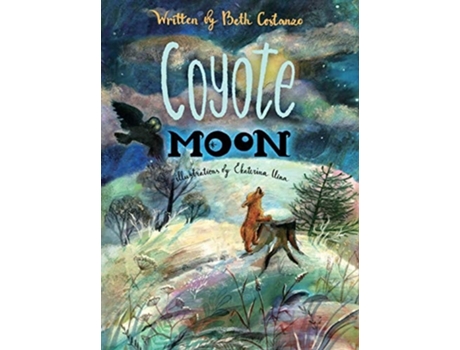 Livro Coyote Moon De Beth Costanzo (inglês - Capa Dura)