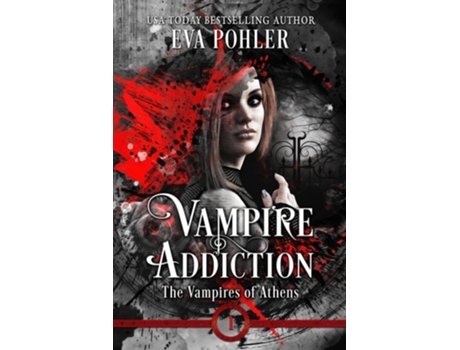 Livro Vampire Addiction de Eva Pohler (Inglês)