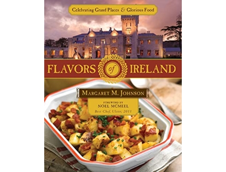 Livro Flavors of Ireland Celebrating Grand Places Glorious Food de Margaret M Johnson (Inglês)