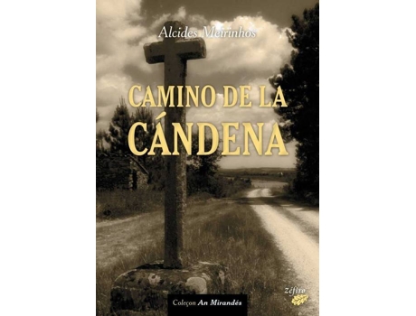 Livro Camino De La Cándena de Alcides Meirinhos