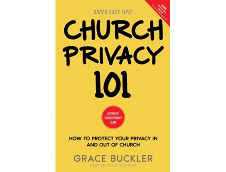 Livro Church Privacy 101 How to protect your privacy in and out of church de Grace Buckler (Inglês)