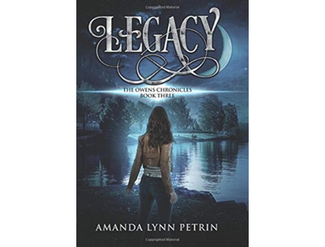 Livro Legacy The Owens Chronicles Book Three 3 de Amanda Lynn Lynn Petrin (Inglês - Capa Dura)