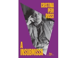 Livro A Insubmissa De Cristina Peri Rossi (português Do Brasil)
