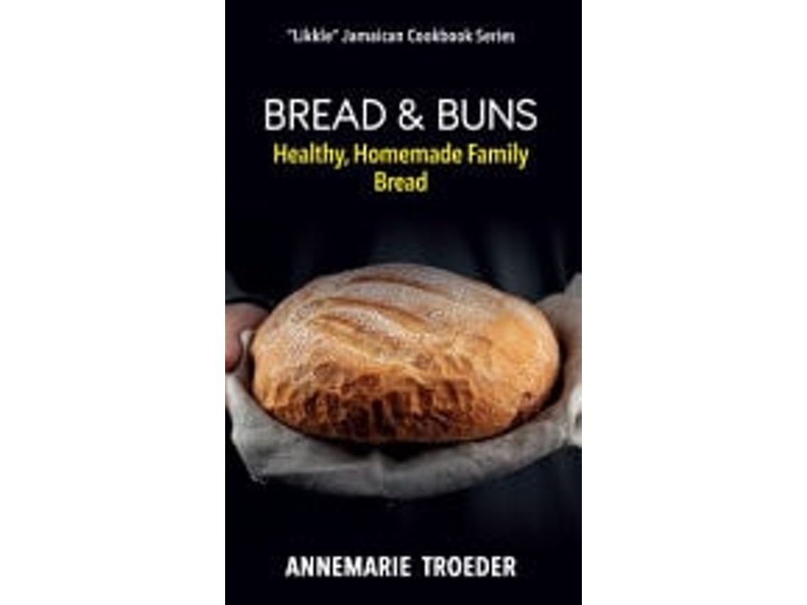 Livro Bread And Buns De Annemarie Troeder (inglês)