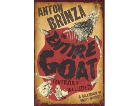 Livro The Entire Goat A Collection of Short Horrors de Anton Brinza (Inglês)