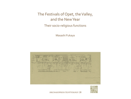 Livro the festivals of opet, the valley, and the new year de masashi fukaya (inglês)