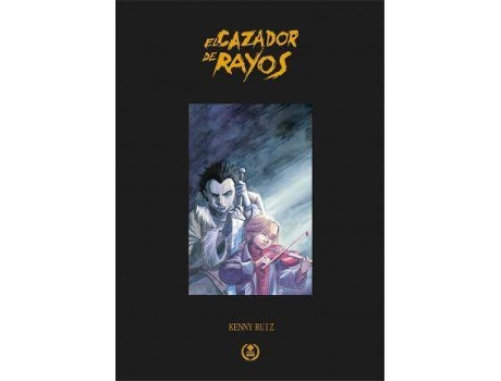 Livro El cazador de rayos de Kenny Ruiz Morales (Espanhol)