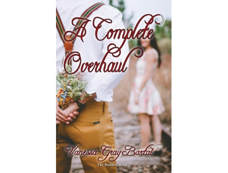 Livro A Complete Overhaul De Vanessa Gray Bartal (inglês)