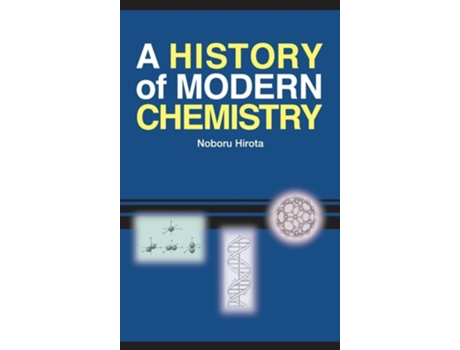 Livro A History of Modern Chemistry de Noboru Hirota (Inglês - Capa Dura)