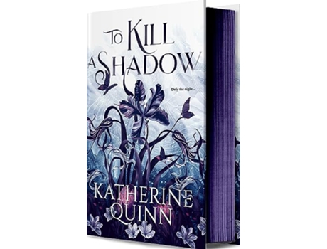 Livro To Kill a Shadow de Katherine Quinn (Inglês - Capa Dura)