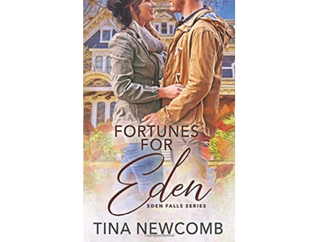 Livro Fortunes for Eden Eden Falls Series Book 7 de Tina Newcomb (Inglês)