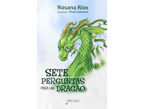 Livro Sete Perguntas Para Um Dragao De Rosana Rios (português Do Brasil)