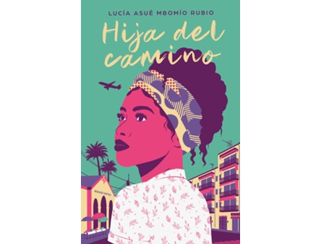Livro Hija Del Camino de Lucia-Asue Mbomio Rubio (Espanhol)