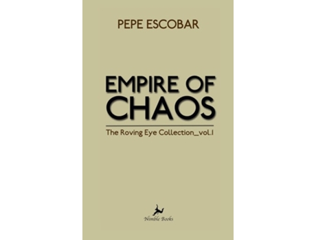 Livro Empire Of Chaos De Pepe Escobar (inglês - Capa Dura)
