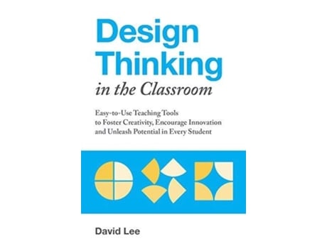 Livro design thinking in the classroom de david lee (inglês)