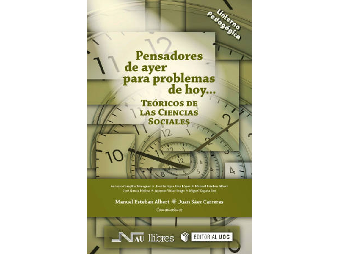 Livro Pensadores De Ayer Para Problemas De Hoy... Teóricos De Las Ciencias Sociales (Espanhol)
