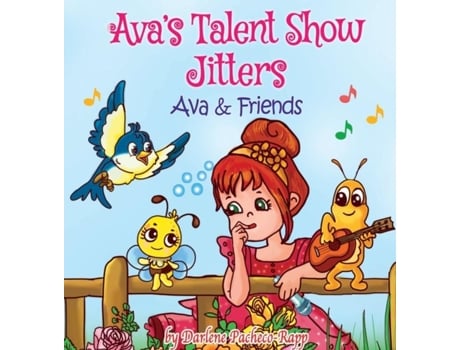 Livro Avas Talent Show Jitters Ava amp Friends de Darlene Pacheco-Rapp (Inglês)