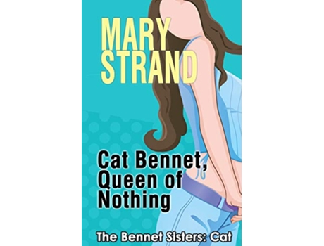 Livro Cat Bennet Queen of Nothing The Bennet Sisters de Mary Strand (Inglês)